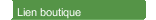 Lien boutique